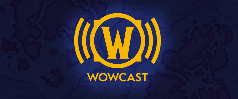 První epizoda WoWCastu – oficiální podcast WoW vývojářů